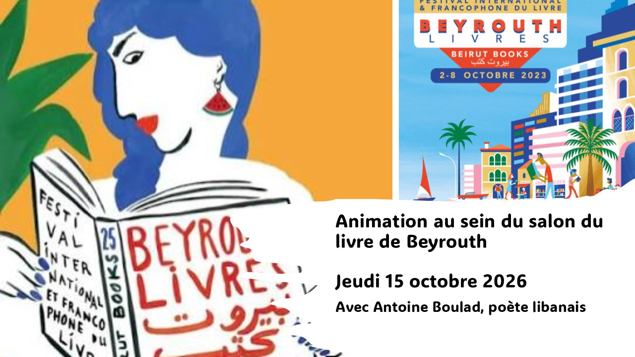 Animation au sein du salon du livre de Beyrouth - jeudi 15 octobre 2026